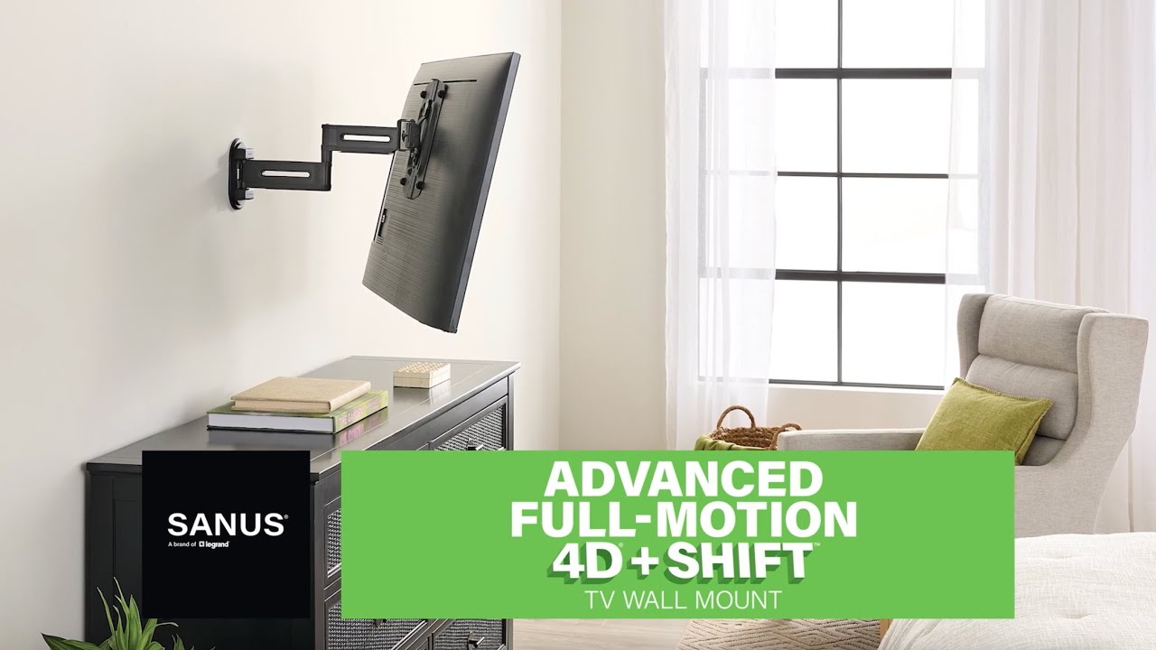 Features of the SANUS Advanced Full-Motion 4D® + Shift™ TV Wall Mount for TVs 19"-43"
