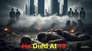 The 19 Year Old Soldier He Died⚔️