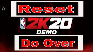 Showing How To Reset The NBA 2k20 Demo  MyPLAYER Builder Files