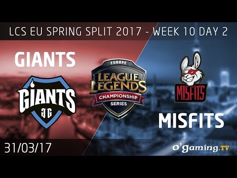 Giants vs Misfits - LCS EU Spring Split 2017 - Week 10 Day 2 - League of Legends