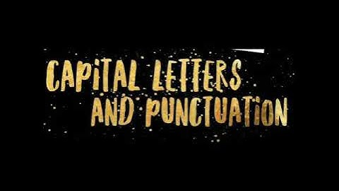 Capital Letters and Punctuations (Part 4)  Class 6 to 8    By: Fizza Akhtar