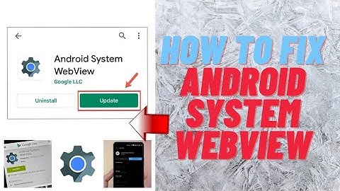 How to Fix Crash App Android System Webview Update/Android System Webview Not Updating in Play Store