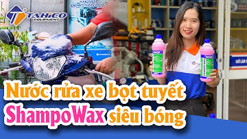 Dung dịch rửa xe bọt tuyết Tenzi Shampoo Wax - SIÊU BÓNG