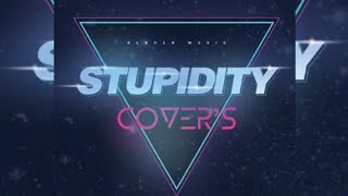 Stupidity - Cover's Full Album (2014)