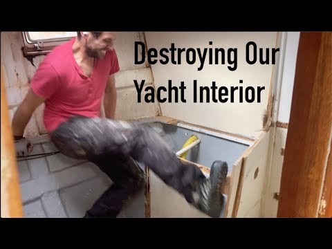 Destroying Our Yacht Interior | Episode 6