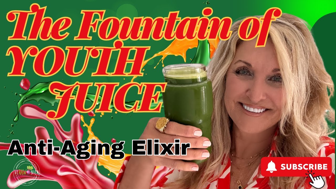 The Ultimate Anti-Aging Elixir: Fountain of Youth Juice - YouTube