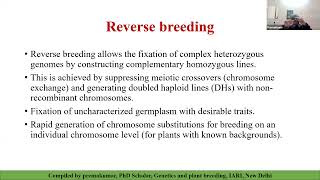 Reverse breeding, speed breeding, shuttle breeding by Premakumar AIR 3 ICAR SRF(GPB)