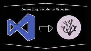 Converting Vscode to Vscodium