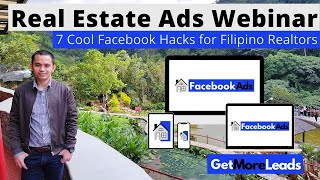Real Estate Ads Webinar - 7 Cool Facebook Hacks for Filipino Realtors