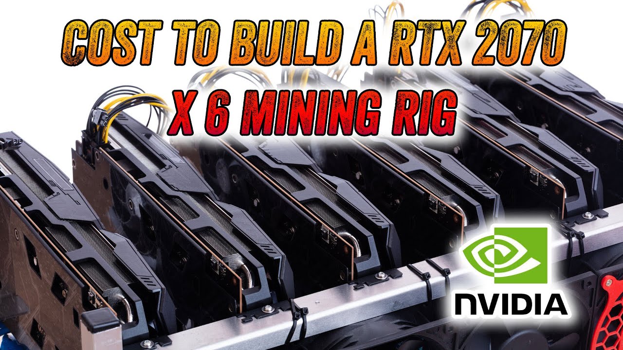 Cost to build a Mining Rig - RTX 2070 - July 2021