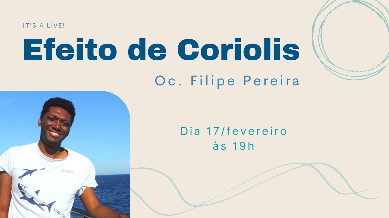 Efeito de Coriolis com Oc. Filipe Pereira