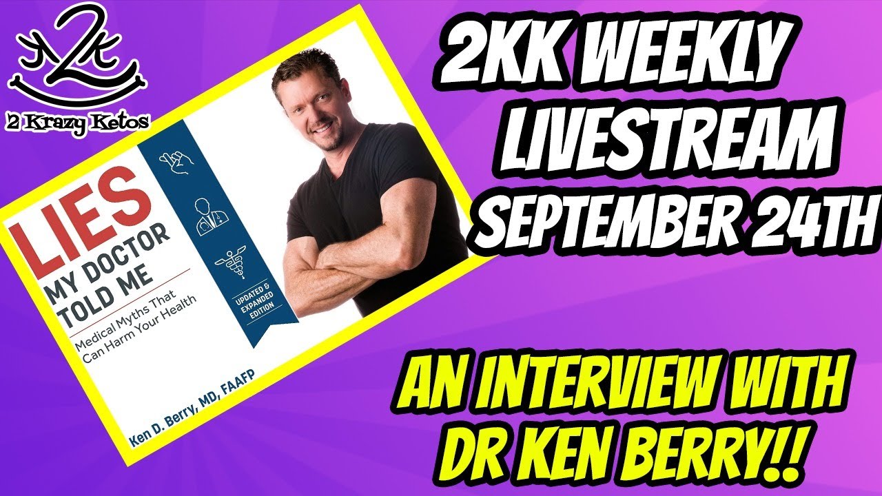 Dr Ken Berry Discusses The Proper Human Diet 2kk Weekly Livestream dr-ken-berry-discusses-the-proper-human-diet-2kk-weekly-livestream