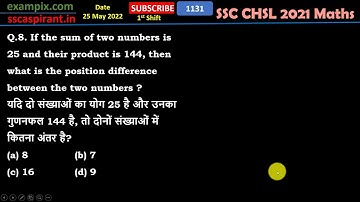 यदि दो संख्याओं का योग 25 है और उनका गुणनफल 144 है, तो दोनों संख्याओं में कितना अंतर है?