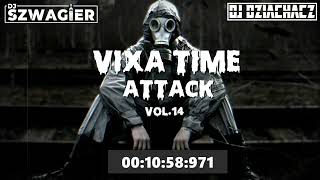 💎💥VIXA TIME ATTACK💎💥SROGIE JEBANKI🎶[VOL.14] ★DJ SZWAGIER & DJ DZIACHACZ★