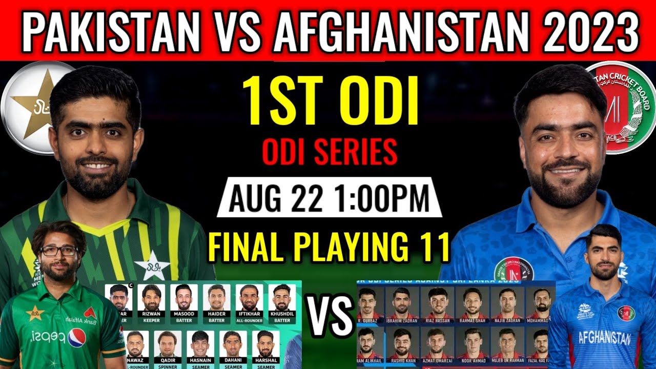 Pakistan vs Afghanistan 1st ODI Playing 11 2023 I Afghanistan vs