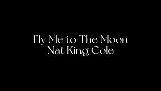 Fly Me To The Moon - Nat King Cole 和訳