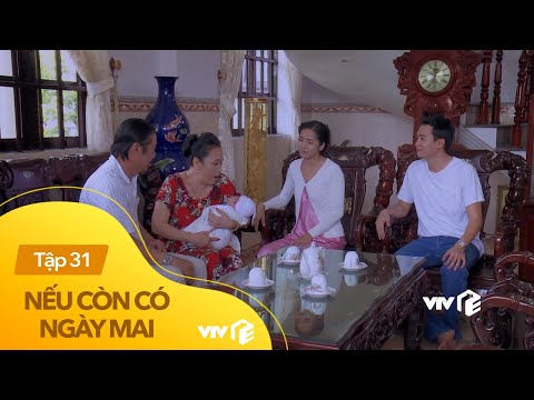 Video Nếu còn có ngày mai tập 31| Đẻ được cháu đích tôn cho... - youtube