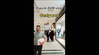 Espark Avm Vlog Dilaravlogsss