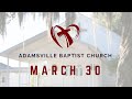 Adamsville Baptist Church | Live Stream