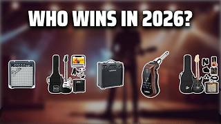 The Top 5 Best The best Guitar Amp in 2026 - Must Watch Before Buying!