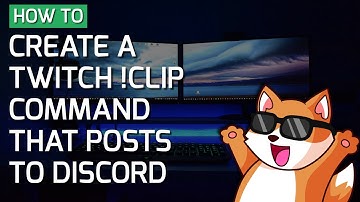 How to create a !clip command that creates and posts a clip to Discord (old video)