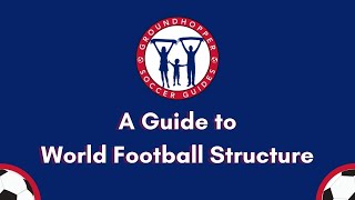 A Guide To World Football Structure