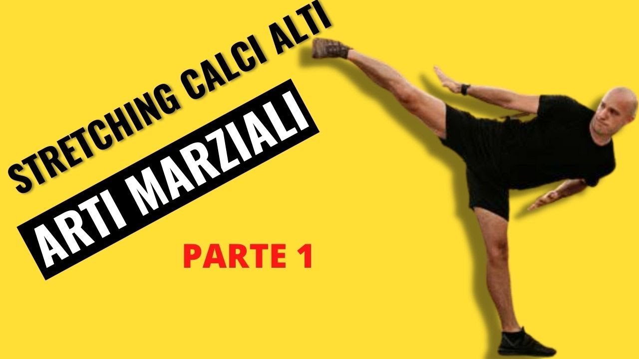 Stretching kick boxing e arti marziali calci alti - Parte 1