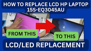 How to replace LCD HP Laptop 15s-eq3045AU #hoobasics | HOO Basics