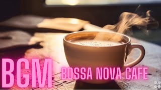 BGM  Bossa Nova Cafe