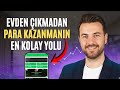 Evden Çıkmadan Para Kazanmanın En Kolay Yolu 💰