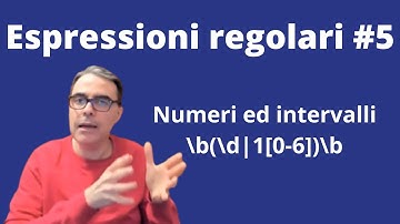 ESPRESSIONI REGOLARI RegEx #5 | Numeri ed intervalli