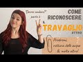 Dovrei andare? | Parte 2 -  Come riconoscere i segnali del travaglio!