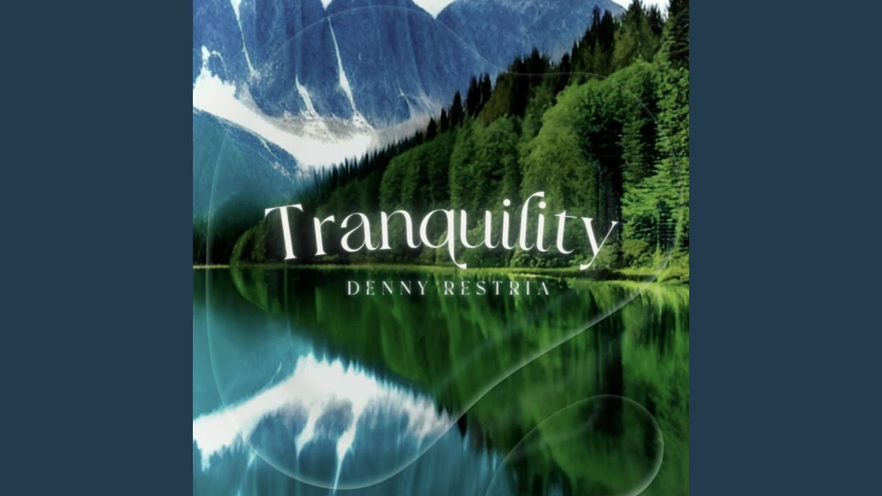 Tranquility YouTube