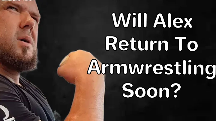Alex Kurdecha New Armwrestling Training | Will he Return Soon?