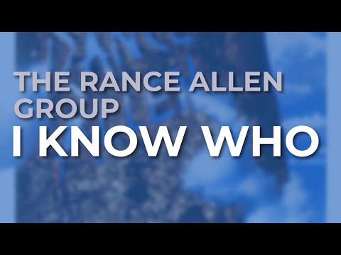 The Rance Allen Group - I Know Who (Official Audio)