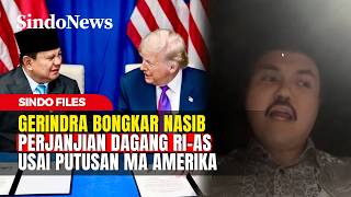 Gerindra Bongkar Nasib Perjanjian Dagang RI-AS Usai Putusan MA Amerika | Sindo Files | 01/03