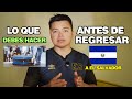 Todo lo que debes saber antes de regresar a El Salvador 🛫🇸🇻