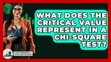 What Does The Critical Value Represent In A Chi-Square Test? - The Friendly Statistician