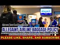 Allegiant Airline Baggage Policy | Everything you need to know about baggage rules