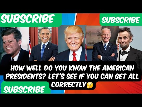 HOW WELL DO YOU KNOW YOUR AMERICAN PRESIDENTS 🤔? - YouTube