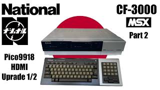 🇯🇵 National ナショナル CF-3000 MSX Computer: Part 2 (HDMI
