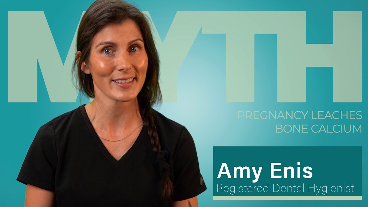 Does Pregnancy Cause Calcium Deficiency? | Dental Myth with Amy Enis