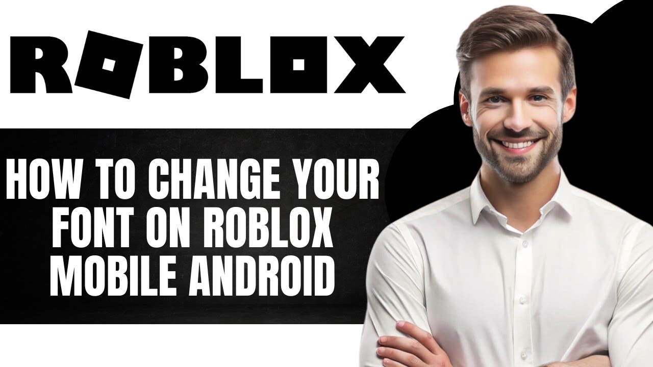 Как изменить шрифт в Roblox Mobile Android