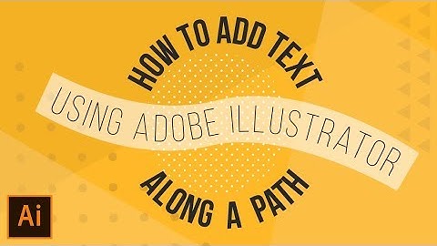 How To: Type On A Path Using Adobe Illustrator