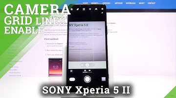 How to Manage Camera Grid Lines in SONY Xperia 5 II – Find Helper Lines Option