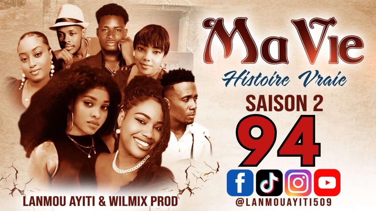 MA VIE PART 94 SAISON 2 HISTOIRE VRAIE - WILMIX PROD & LANMOU AYITI @Keyrajames509 