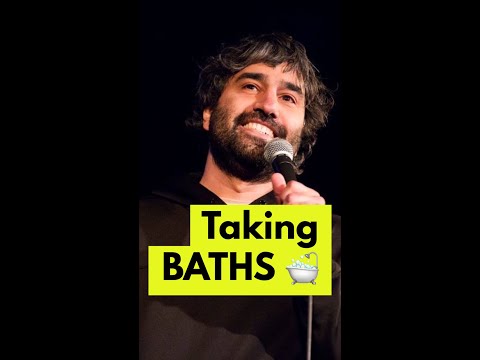 Taking BATHS | Stand up