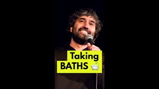 Taking BATHS 🛁 | Stand up #comedy #standupcomedy #shorts
