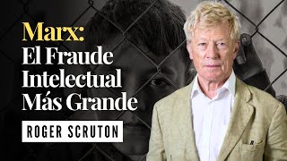 Roger Scruton vs. Marx: El Debate Que Cambió Todo
