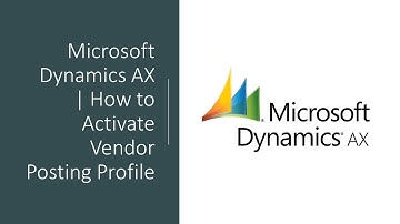 Microsoft Dynamics AX | How to Activate Vendor Posting Profile